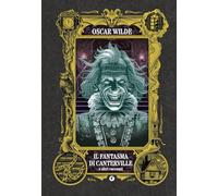 Il fantasma di Canterville e altri racconti