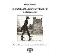 Il fantasma di Canterville e altri racconti
