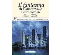 Il fantasma di Canterville e altri racconti