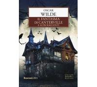 Il fantasma di Canterville e altri racconti