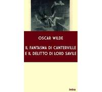 Il fantasma di Canterville e il delitto di Lord Savile