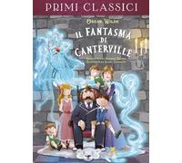 Il fantasma di Canterville. Ediz. a colori