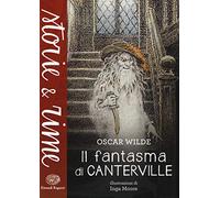 Il fantasma di Canterville. Ediz. a colori