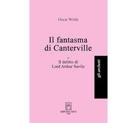 Il fantasma di Canterville-Il delitto di Lord Arthur Savile