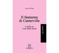 Il fantasma di Canterville-Il delitto di Lord Arthur Savile