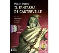 Il fantasma di Canterville. Un racconto material-idealistico. Con CD Audio formato MP3