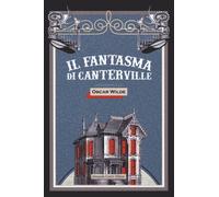 Il fantasma di Canterville - Wilde Oscar