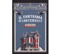 Il fantasma di Canterville - Wilde Oscar