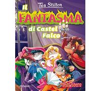 Il fantasma di Castel Falco. Ediz. illustrata