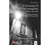 Il fantasma di Castel Roccatagliata e altri racconti - 2022 - ERG