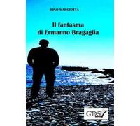 Il fantasma di Ermanno Bragaglia