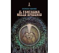 Il fantasma nello specchio