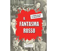 Il fantasma rosso. La stampa italiana e il maccartismo