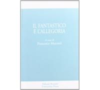 Il fantastico e l'allegorico