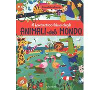 Il fantastico libro degli animali del mondo. GiocaCercaTrova