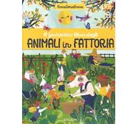 Il fantastico libro degli animali in fattoria. GiocaCercaTrova