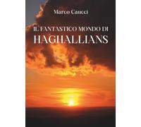 Il fantastico mondo di HAGHALLIANS