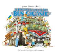 Il fantastico viaggio del bus gigante. Ediz. a colori - Strid Jacob Martin