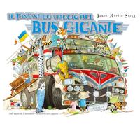 Il fantastico viaggio del bus gigante. Ediz. deluxe