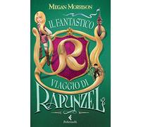Il fantastico viaggio di Rapunzel