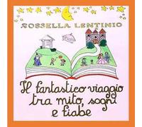 Il fantastico viaggio tra mito, sogni e fiabe. Ediz. a caratteri grandi