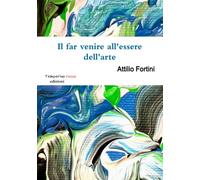 Il far venire all'essere dell'arte