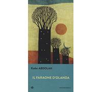 Il faraone d'Olanda
