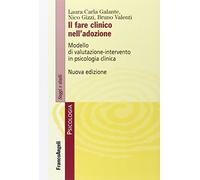 Il fare clinico nell'adozione. Modello di valutazione-intervento in psicologia clinica