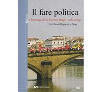 Il Fare Politica , chronique de la Toscane rouge