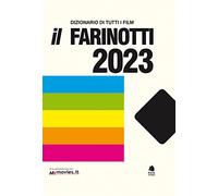Il Farinotti 2023. Dizionario di tutti i film