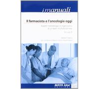 Il farmacista e l'oncologia oggi. Aspetti metodologici e organizzativi di un tea