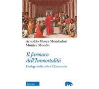 Il farmaco dell'immortalità. Dialogo sulla vita e l'Eucaristia