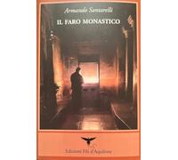 Il faro monastico. Il Monte Athos attraverso gli occhi dei visitatori occidentali