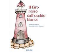 Il faro rosso dall'occhio bianco