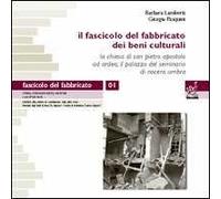 Il fascicolo del fabbricato dei beni culturali. La Chiesa di San Pietro Apostolo ad Ardea. Il palazzo del Seminario di Nocera Umbra