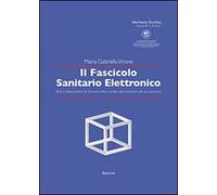 Il fascicolo sanitario elettronico. Sfide e bilanciamenti fra semantic web e diritto alla protezione dei dati personali