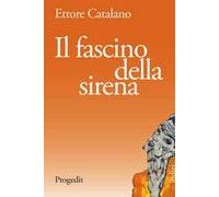 Il fascino della sirena