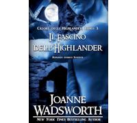 Il Fascino dell'Highlander: Romanzo storico Scozzese: 3