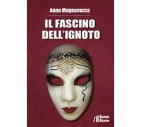 Il fascino dell'ignoto