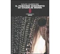Il fascino discreto di Charlie Monk