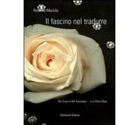 Il fascino nel tradurre. The tusks of the translator... in a China shop