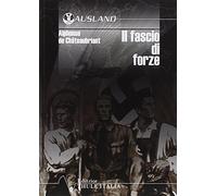 Il fascio di forze. La nuova Germania