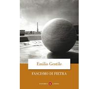 Il fascismo di pietra