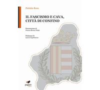 Il fascismo e Cava, città di confino