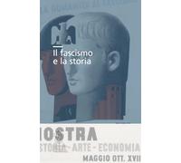 Il fascismo e la storia