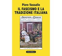 Il fascismo e la tradizione italiana