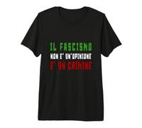 Il fascismo è Un crimine - Antifascismo - Antifascista Maglietta Premium