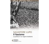 Il fascismo. La politica in un regime totalitario