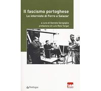 Il fascismo portoghese. Le interviste di Ferro a Salazar