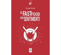 Il fast food dei sentimenti
